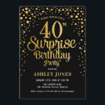 Überraschung 40. Geburtstag Party - Black & Gold Einladung<br><div class="desc">Überraschung 40. Geburtstag Party Einladung. Elegantes Design in Schwarz und Imitat Glitzer Gold. Features stilvolle Skript-Schriftart und Konfetti. Nachricht,  wenn du ein Alter brauchst.</div>