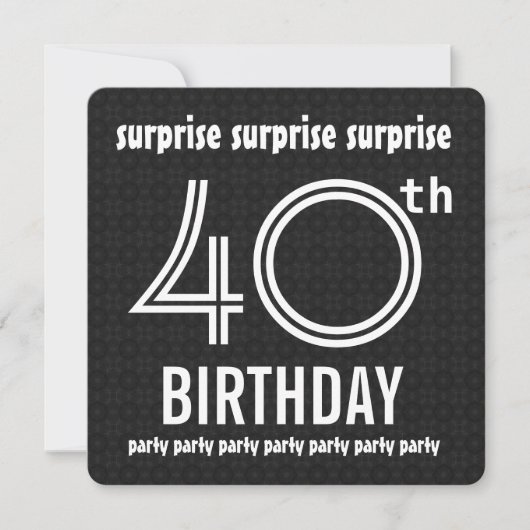 ÜBERRASCHUNG 40. Geburtstag Party Schwarz-weiß Ger Einladung (Vorderseite)