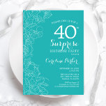 Überraschung 40. Geburtstag Party - Türkisblau Einladung<br><div class="desc">Türkisblume Überraschung 40. Geburtstag Party Einladung. Minimalistisches modernes Design mit botanischen Akzenten und Typografie-Script-Schriftart. Einfache feminine Einladungskarte,  perfekt für eine stilvolle weibliche Überraschung am Tag. Kann für jedes Alter angepasst werden.</div>