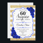 Überraschung 60. Geburtstag - Gold White Royal Blu Einladung<br><div class="desc">Überraschung 60. Geburtstag Einladung. Weibliches,  königsblaues Design mit Imitaten Glitzer Gold. Features Streifen,  saphir blauen Rose,  Skript-Schriftart und Konfetti. Ideal für eine elegante Geburtstagsfeier. Kann personalisiert sein,  jedes Alter zu zeigen. Nachricht,  wenn Sie weitere Anpassungen benötigen.</div>