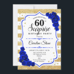 Überraschung 60. Geburtstag - Gold White Royal Blu Einladung<br><div class="desc">Überraschung 60. Geburtstag Einladung. Weibliches,  königsblaues Design mit Imitaten Glitzer Gold. Features Streifen,  saphir blauen Rose,  Skript-Schriftart und Konfetti. Ideal für eine elegante Geburtstagsfeier. Kann personalisiert sein,  jedes Alter zu zeigen. Nachricht,  wenn Sie weitere Anpassungen benötigen.</div>