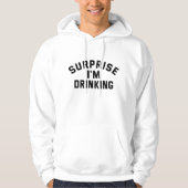 Überraschung, dass ich Spaß trinke Lover Geschenk Hoodie (Vorderseite)