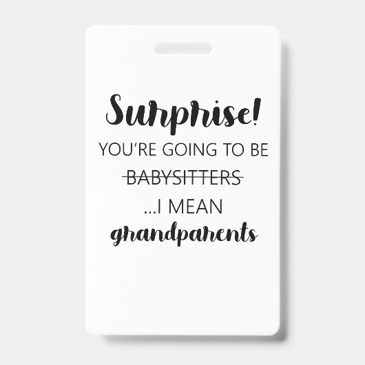 Überraschung Sie werden Babysitter sein, ich Gemei Ausweis (Vorderseite)