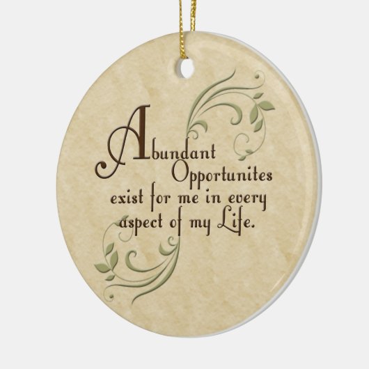 Überreichliche Möglichkeiten zur Affirmation Ornam Keramikornament (Links)