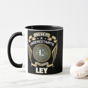 ÜBERSCHÄTZE NIE DIE MACHT EINES LEY TASSE