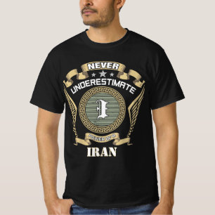 Uberschätze niemals die Macht eines IRAN T-Shirt