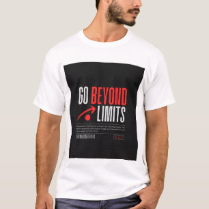 ÜBERSCHREITE GRENZEN. TEXT GEDRUCKTES T-SHIRT