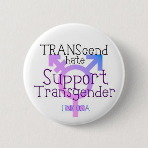 "Überschreiten Sie Hass" - Transgender-Knopf Button