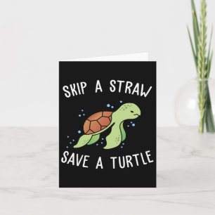 Überspringe einen Strohhalm, Rett eine Schildkröte Karte