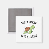 Überspringe einen Strohhalm, Rett eine Schildkröte Magnet (Vorderseite/Rückseite)