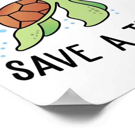 Überspringe einen Strohhalm, Rett eine Schildkröte Poster (Ecke)