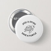 Überspringe einen Strohhalm, rette eine Schildkröt Button (Vorne & Hinten)
