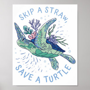 Überspringe einen Strohhalm, rette eine Schildkröt Poster