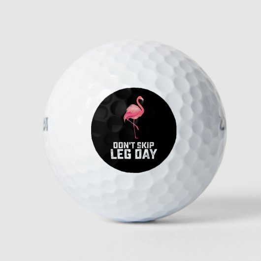 Überspringen Sie nicht die leg Day Flamingo Workou Golfball (Vorderseite)