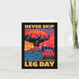 Überspringen Sie nie den leg Day Weightlift Bodybu Karte