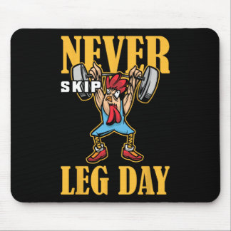 Überspringen Sie niemals das Leng Day Weightlift W Mousepad