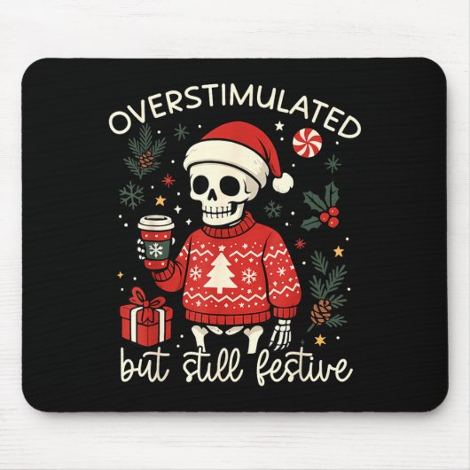 Überstimuliert, aber immer noch festlich lustige W Mousepad (Vorne)