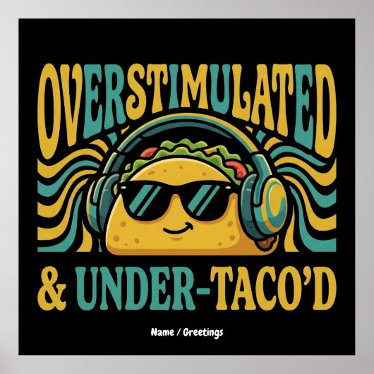 Überstimuliert & Unter-Taco-isiert Lustige Retro-F Poster (Vorne)