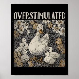 Überstimulierte Mama von Mama Duck Farm Animal Gra Poster