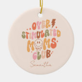 Überstimulierte Mamas Keramik Ornament (Vorne)