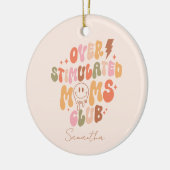 Überstimulierte Mamas Keramik Ornament (Links)