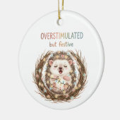 Überstimulierter aber festlicher Igel Keramik Ornament (Links)