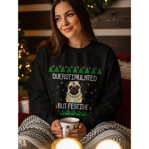 Überstimulierter aber festlicher Pug-Weihnachtspul Sweatshirt