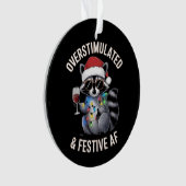 Überstimulierter AF Raccoon Espresso Lover Ornament (Vorderseite)