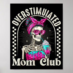 Überstimulierter Mütter Club Skelett Eiskaffee Ret Poster