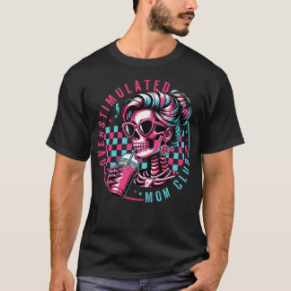 Überstimulierter Mütterclub Psychische Gesundheit T-Shirt
