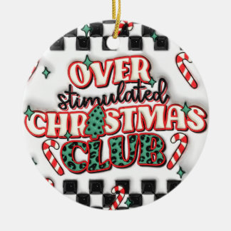 "Überstimuliertes Weihnachtsklubornament" Keramik Ornament