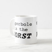 Übertreibung ist das Schlimmste Kaffeetasse (Vorderseite Links)