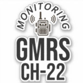 Überwachung der GMRS. Kanal 22 Aufkleber (Vorderseite)