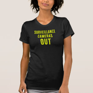 Überwachungskameras Für Frauen Out T-Shirt