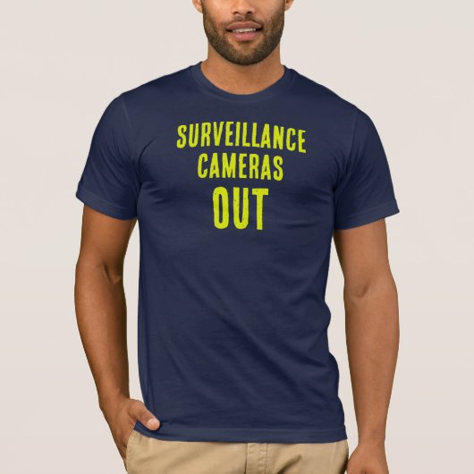 Überwachungskameras raus T-Shirt (Vorderseite)