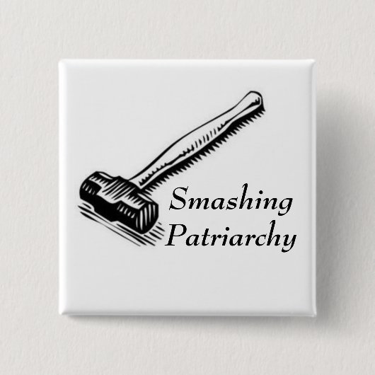 Überwältigendes Patriarchy-Button Button (Vorderseite)
