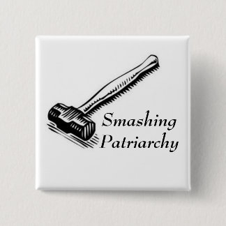 Überwältigendes Patriarchy-Button Button