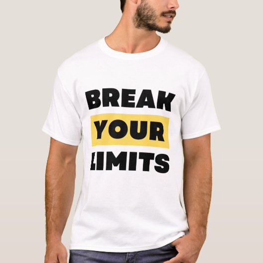 Überwinde deine Grenzen T-Shirt (Vorderseite)