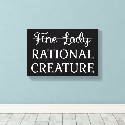 Überzeugungskraft Jane Austen - Rational Creature  Leinwanddruck (Insitu (Holzboden))