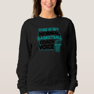 Üblicher Trainer Voice Basketball Coach Sweatshirt