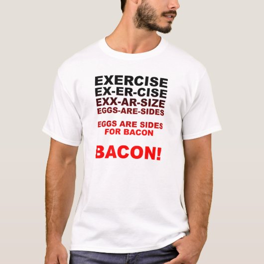 Übung = Bacon Funny T - Shirt (Vorderseite)