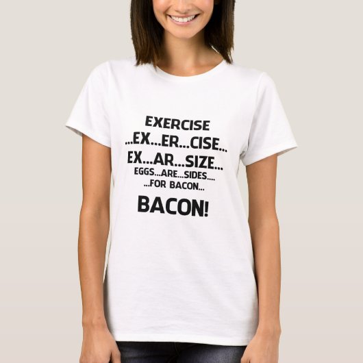Übung. .BACON T-Shirt (Vorderseite)