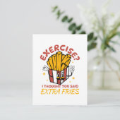 Übung, dachte ich, Sie sagten extra Fries Begleitkarte (Stehend Vorderseite)