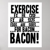 Übung...Eier sind Seiten...für BACON! Poster (Vorne)