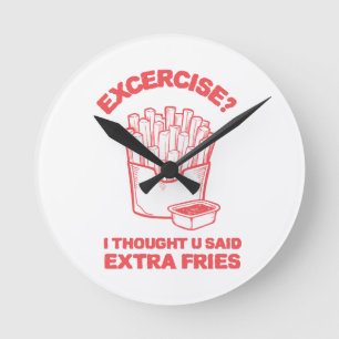 Übung Ich dachte, du hast Pommes extra gesagt - Po Runde Wanduhr