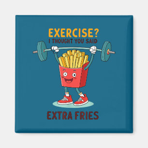 Übung Ich dachte, du hättest Pommes Frites gesagt Magnet