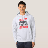 Übung? Ich dachte, du sagtest Extra Fries Funny Hoodie (Vorne ganz)