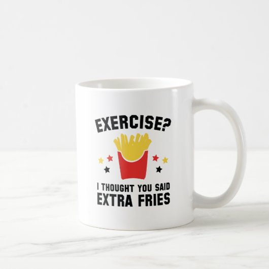 Übung? Ich dachte, du sagtest Extra Fries Kaffeetasse (Rechts)