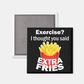 Übung Ich dachte, Sie sagten extra Pommes Frites - Magnet (Vorderseite/Rückseite)