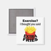 Übung Ich dachte, Sie sagten extra Pommes - lustig Magnet (Vorderseite/Rückseite)